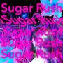 sugar rush (Explicit)