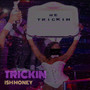 Trickin (Explicit)