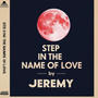 Step In The Name Of Love