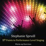 Stephanie Spruill 17 Points to Performance Level Singing