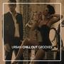 Urban Chill out Grooves, Vol. 1