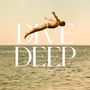 Dive Deep (Unplugged)