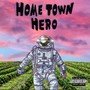 Home Town Hero (Explicit)