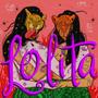 Lolita (feat. KAMON KAMON KAMON & Feminasti) [Explicit]