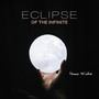 Eclipse of the Infinite