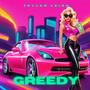 Greedy (Freestyle) [Explicit]