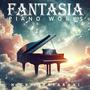 Fantasia Piano Works