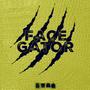 Face gator (Explicit)