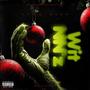 Wit NN'z (Explicit)