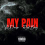 My Pain (feat. Lil Dump) [Explicit]