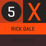 5 X Rick Gale - EP