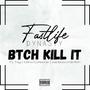 Btch Kill It (feat. Jae Bass, KBrich, FL Tay & Ceno Corleone) [Explicit]