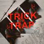 Trick or Trap (Explicit)