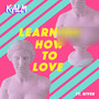 Learning How to Love