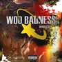 Woo Badness 2.0 (Explicit)