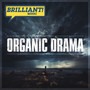 Organic Drama