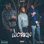 WORKIN (feat. Rondo00 & 1LilEJ) [Explicit]