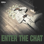 Enter The Chat (Explicit)