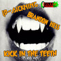 Kick In The Teeth (Explicit)