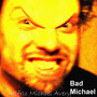 Bad Michael (Explicit)