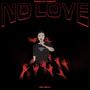 No Love (feat. MC Setu)