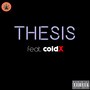 Thesis (feat. Coldx) [Explicit]