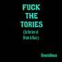 **** the Tories (In the Key of Drum & Bass) [Explicit]