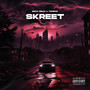 Skreet (Explicit)