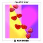 Plastic Luv