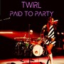 Paid to Party (Explicit)
