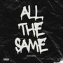 All the Same (Explicit)