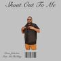 Shout out to Me (feat. Ko the King ) [Explicit]