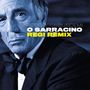 'O Sarracino (Regi Remixes)