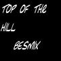 TOP OF THE HILL (Explicit)