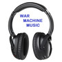 War Machine Music
