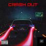 CRASH OUT (feat. D Rome) [Explicit]