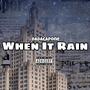 When It Rain (Explicit)