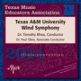 TEXAS A and M WIND SYMPHONY: 2011 Texas Music Educators Association