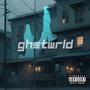 GHSTWRLD (Explicit)