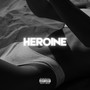 Heroine (Explicit)