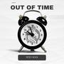OUT OF TIME