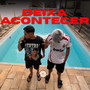 Deixa Acontecer