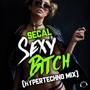 Sexy ***** (HyperTechno Mix) [Explicit]