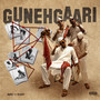 Gunehgaari (Explicit)