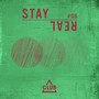 Stay Real #06