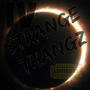 Strange Thangz (Explicit)