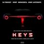 K E Y S (feat. Nest, DJTreezy, Mongzsta & Cory Antidote) [Explicit]