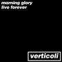 Morning Glory/Live Forever