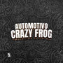 Automotivo Crazy Frog (Explicit)