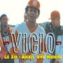 vicio (feat. 040 Huncho y Alex js) [Explicit]